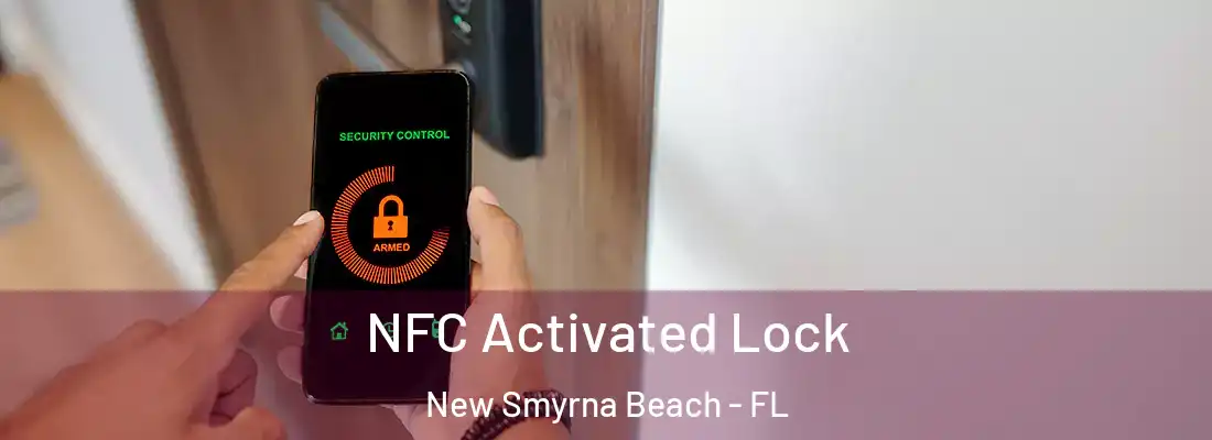  NFC Activated Lock New Smyrna Beach - FL