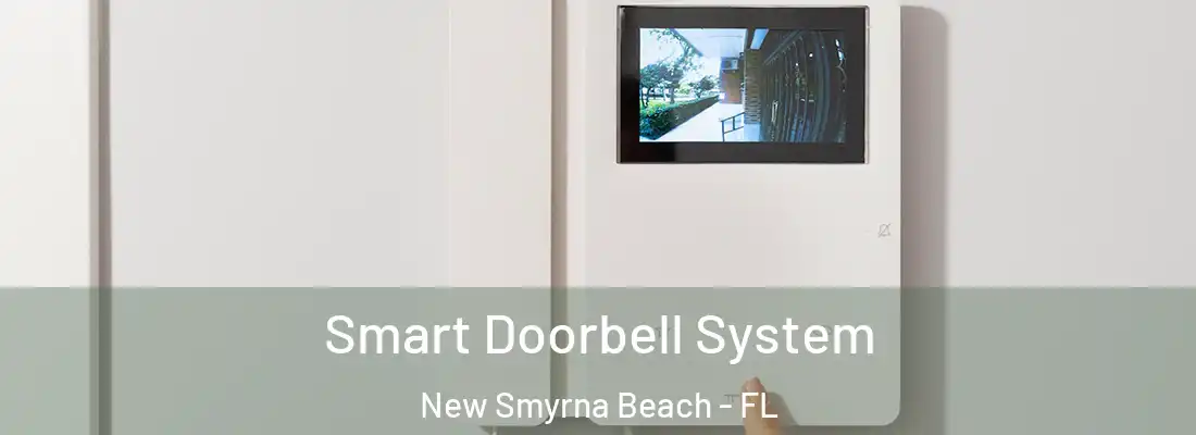  Smart Doorbell System New Smyrna Beach - FL